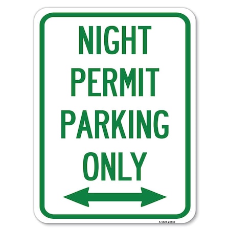 Signmission Night Permit Parking Only With Bi-Directional Arrow Rust Proof Parking, A-1824-23860 A-1824-23860